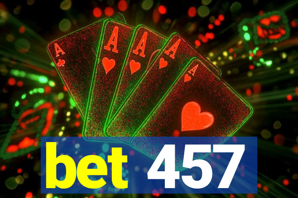 bet 457